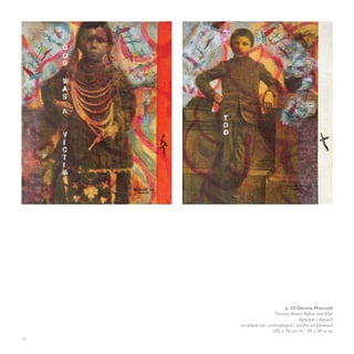 p. 30 Glenna Matoush
                       Thomas Moore: Before and After
                                   diptyque / diptych
     acrylique sur contreplaqué / acrylic on plywood
                      102 x 76 cm ch. / 40 x 30 in ea.
30
 