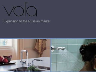 Expansion to the Russian market
 