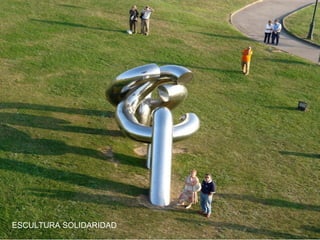 ESCULTURA SOLIDARIDAD

 
