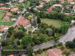 MUSEO EVARISTO VALLE

 