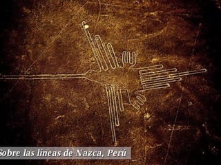 Sobre las líneas de Nazca, Perú  