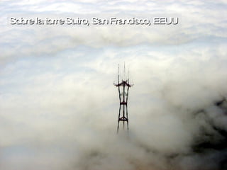 Sobre la torre Sutro, San Francisco, EEUU