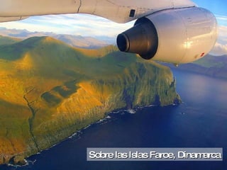 Sobre las Islas Faroe, Dinamarca