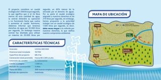 El proyecto considera un caudal            segundo, un 40% menos de lo
ecológico de 1.500 litros por segundo,     otrorado por el derecho de aguas.
lo que significa que si el río lleva
menos de esta cantidad de agua,
                                           Por su parte el caudal ecológico
                                           asignado a nuestros derechos es de
                                                                                  MAPA DE UBICACIÓN
la central detendrá su operación           214 litros por segundo, sin embargo,
y no funcionará hasta que vuelva           hemos propuesto a la autoridad
a aumentar el caudal. Asimismo,            trabajar con un caudal ecológico de                   Trazado Proyecto
debemos informar que tenemos               1.500 litros por segundo, es decir,     Yungay        Central de Paso Baquedano

derechos de agua por 35.000 litros         siete veces mayor a lo referido por
por segundo, sin embargo nuestra           nuestros derechos, lo que ratifica
central fue diseñada para utilizar         nuestro compromiso ambiental.                            Puente
un máximo de 20.000 litros por                                                                      Las Mulas
                                                                                                                        3km

                                                                                  Puente
    CARACTERÍSTICAS TÉCNICAS                                                      La Fabrica



 Inversión                     US$56.300.000
                                                                                                Hacienda
 Potencia total instalada      18 MW                                                            Rucamanqui
 Superficie del proyecto       68,3 ha                                            Huépil
 Generación total promedio     Hasta 80 GWh al año
 Extensión de canales          9,4 kilómetros
 Caudal ecológico              1.500 l/s
 Período de construcción       2 años
 Mano de obra                  300 nuevos empleos en promedio
 Período de operación          Indefinido
 