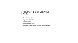 Volatile Oils.pptx