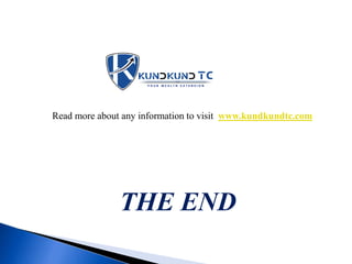 Read more about any information to visit www.kundkundtc.com
THE END
 