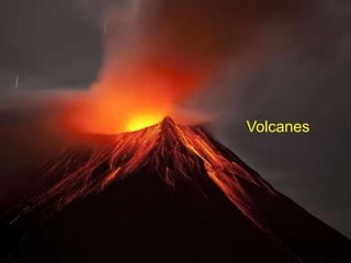 Volcanes
 