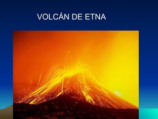 VOLCÁN DE ETNA 
