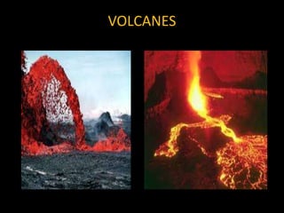 VOLCANES
 