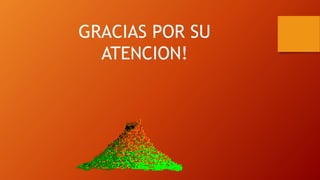 GRACIAS POR SU
ATENCION!
 