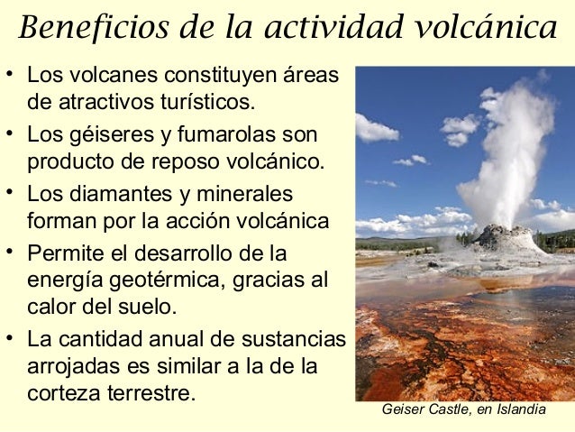 Escribe 4 Beneficios De Una Erupción Volcánica www.slideshare.net