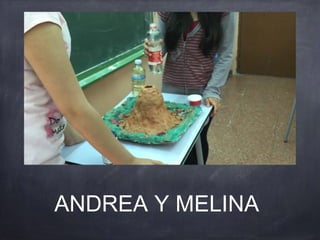 ANDREA Y MELINA
 