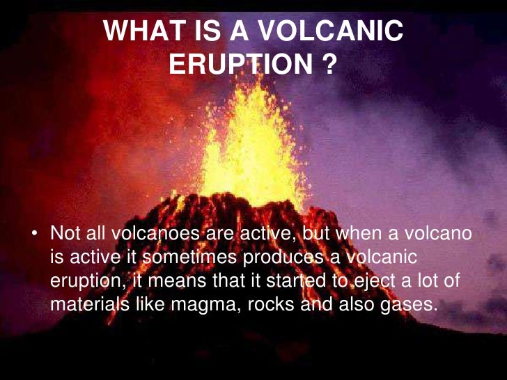 Volcanic eruptions