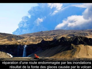 réparation d'une route endommagée par les inondations résultat de la fonte des glaces causée par le volcan 