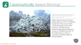 Catastrophically Award-Winning!
http://www.balita.com/mt-pinatubo20-photo-
exhibit-more-than-just-pictures-it-was-a-
reuni...