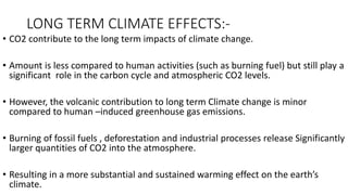 volcanism and climate change and it's effect | PPTX