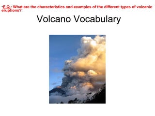 Volcano Vocabulary ,[object Object]