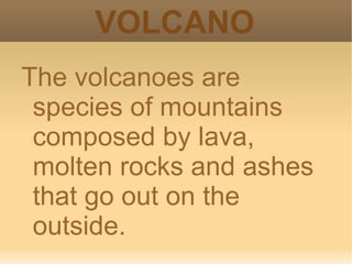VOLCANO ,[object Object]