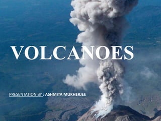 All about - Volcanoes | PPT