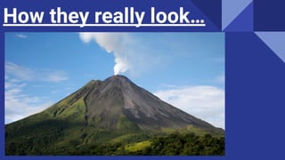 How they really look…
 