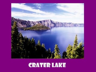 Crater Lake
 