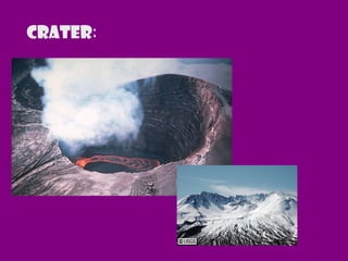 Crater:
 