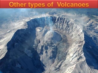 Lava Dome
is a roughly circular mound-shaped protrusion resulting from the
slow extrusion of viscouslava from a volcano.
 The characteristic dome shape is attributed to high viscosity that prevents
the lava from flowing very far.
 