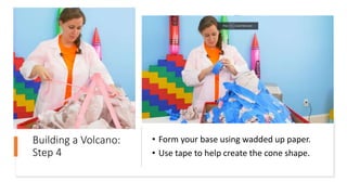 Volcano Using Paper Volcanos.pptx