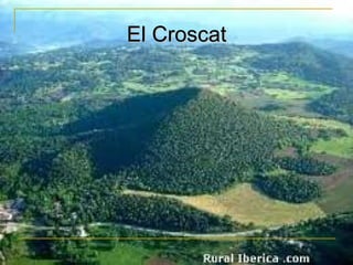 El Croscat
 