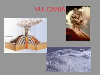 VULCANIÀ 