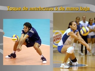 Toque deToque de antebrazosantebrazos ó de mano bajaó de mano baja
 