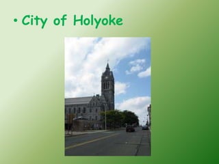 • City of Holyoke
 