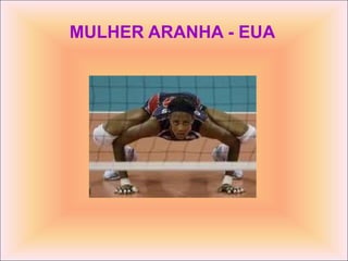 MULHER ARANHA - EUA 