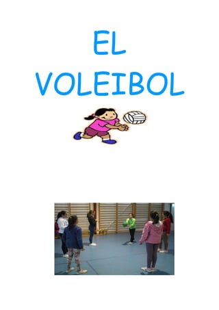 EL
VOLEIBOL

 