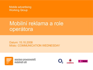 Mobilní reklama a role operátora ,[object Object]