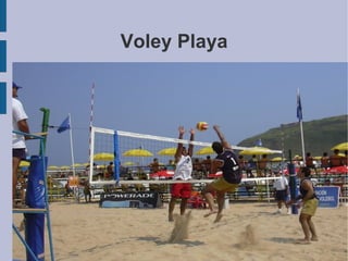 Voley Playa
 