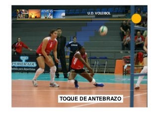 U.D. VOLEIBOL
TOQUE DE ANTEBRAZO
 