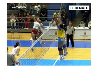 U.D. VOLEIBOL
EL REMATE
 