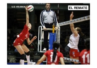 U.D. VOLEIBOL
EL REMATE
 