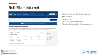 @volitionproperties
www.volitionprop.com
Bell Fiber Internet!
Matt found a Bell Small Biz Sales Rep
$60.95/mo!!
3yr contra...