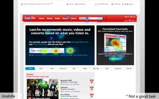 *




Usabilla       * Not a good task
                               56
 