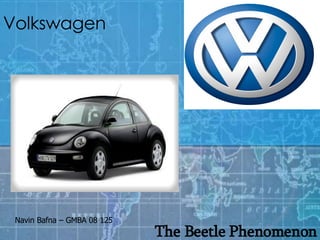 Volkswagen The Beetle Phenomenon Navin Bafna – GMBA 08 125 