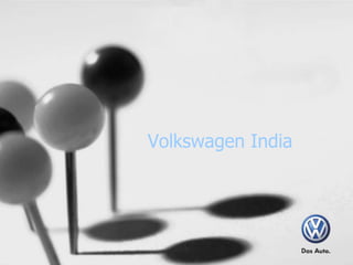 Volkswagen India 
 