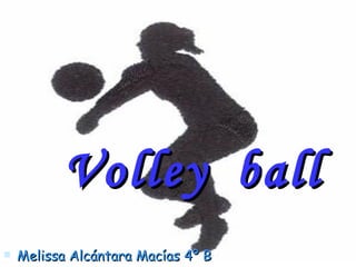 Volley   ball   ,[object Object]