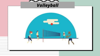 Volleyball
 