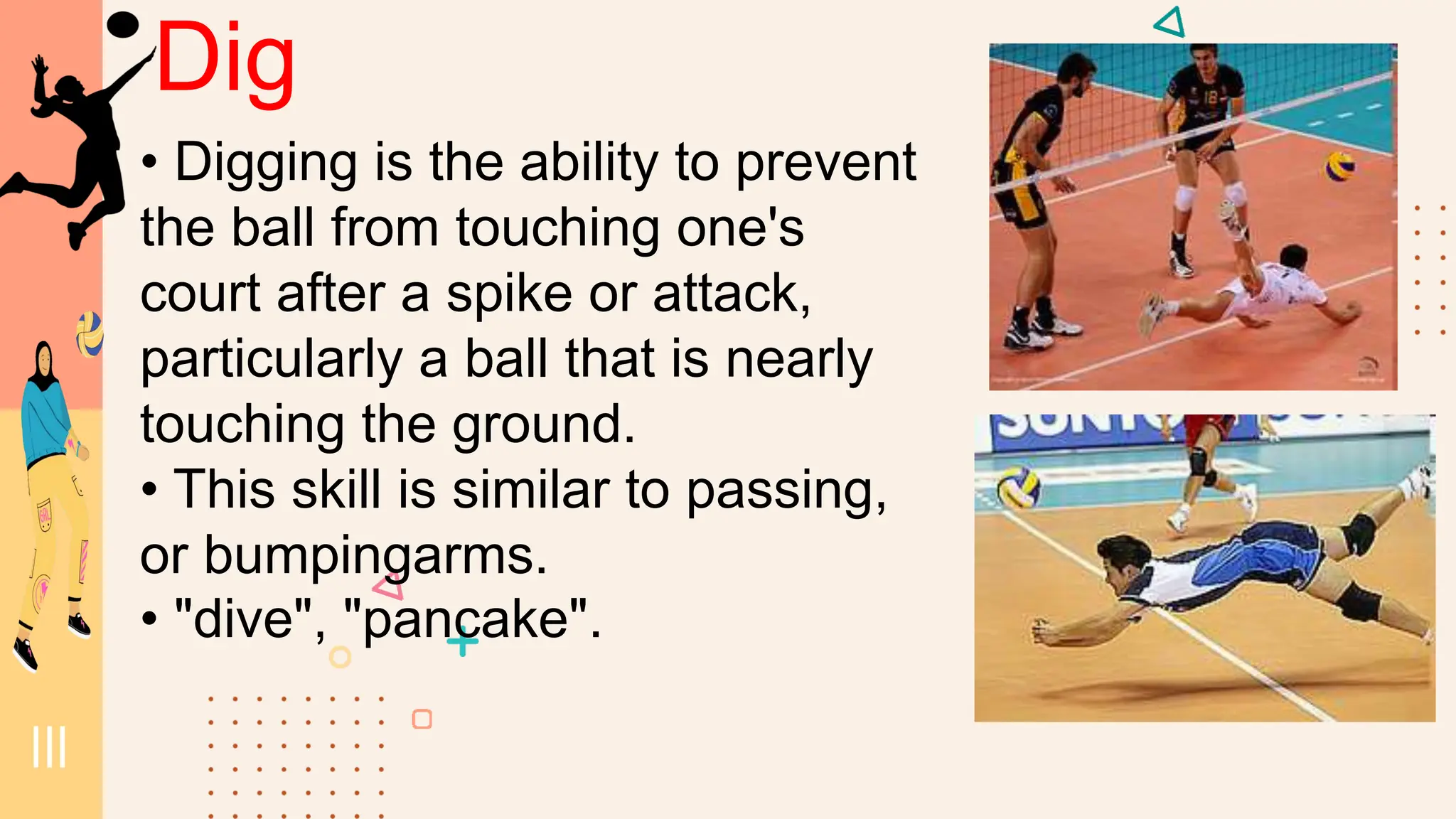 Volleyball Dig Example Volleyball-PATHFIT 4-TEAM SPORTS-LESSON 1.pptx