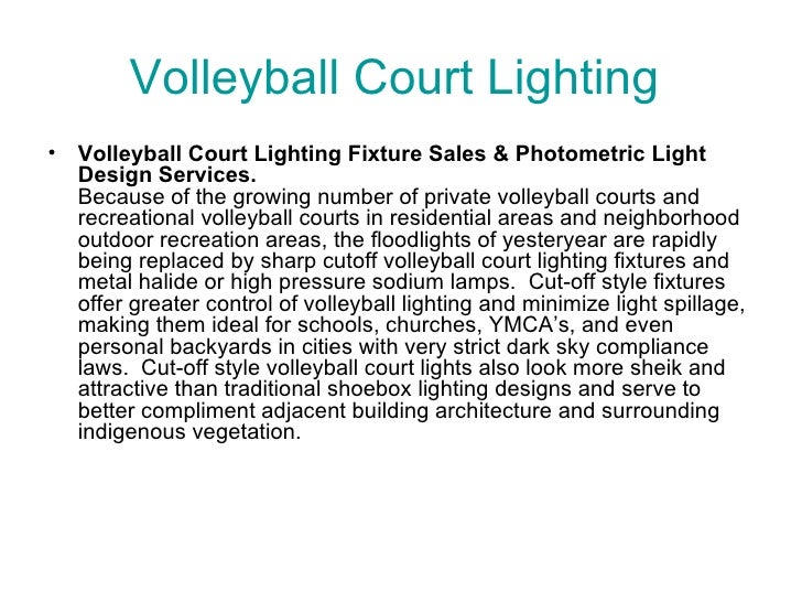 Volleyball court lighting