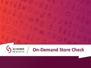 On-Demand Store Check
 