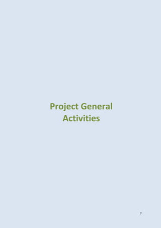 7
Project General
Activities
 
