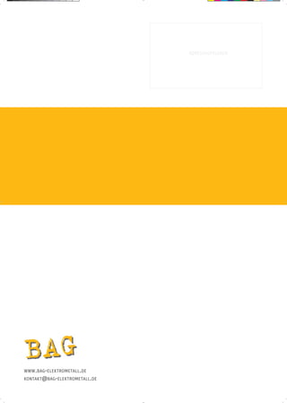ADRESSAUFKLEBER




WWW.BAG-ELEKTROMETALL.DE
KONTAKT@BAG-ELEKTROMETALL.DE
 